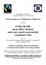 Fair trade - spravedliv obchod, msto pro soucit, porozumn a podanou ruku